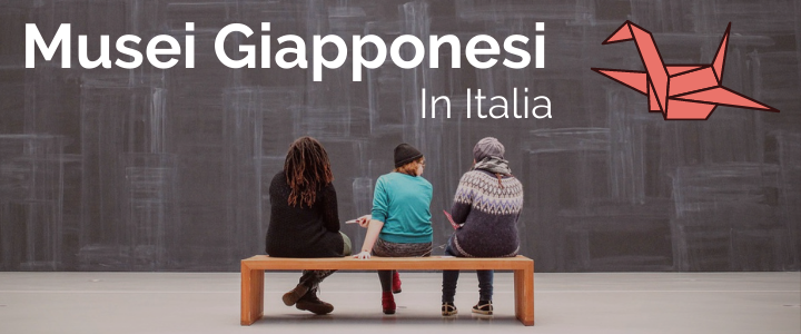 Musei giapponesi in Italia
